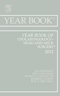 Cover image for Year Book of Otolaryngology - Head and Neck Surgery 2012