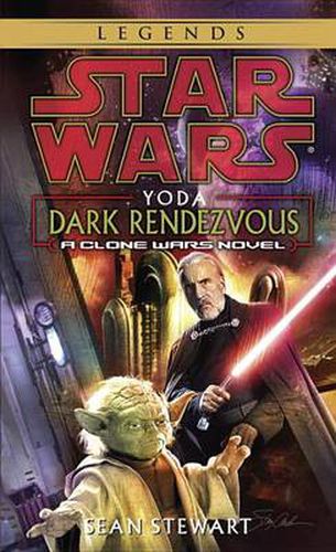 Cover image for Yoda: Dark Rendezvous: Star Wars Legends: A Clone Wars Novel