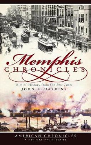 Cover image for Memphis Chronicles: Bits of History from the Best Times