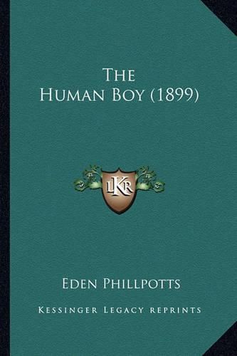 Cover image for The Human Boy (1899) the Human Boy (1899)