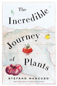 Cover image for The Incredible Journey of Plants