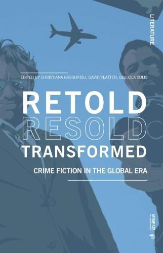 Cover image for Retold Resold Transformed: Crime Fiction in the Global Era