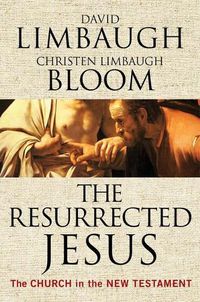 Cover image for The Resurrected Jesus: The Church in the New Testament