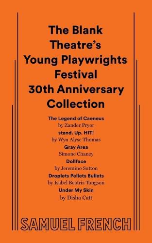 The Blank Theatre's Young Playwrights Festival 30th Anniversary Collection