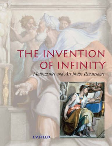 Cover image for The Invention of Infinity: Mathematics and Art in the Renaissance