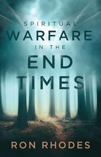 Cover image for Spiritual Warfare in the End Times