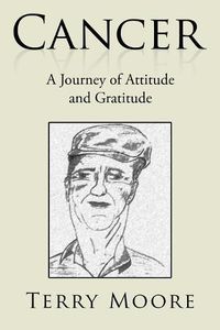 Cover image for Cancer: A Journey of Attitude and Gratitude
