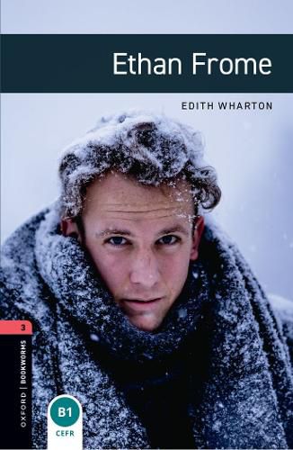 Cover image for Oxford Bookworms Library: Level 3:: Ethan Frome Audio Pack