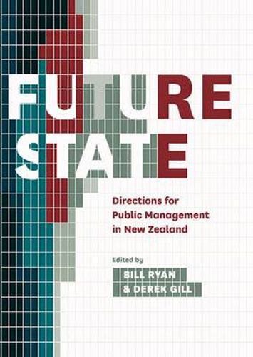 Cover image for Future State: Directions for Public Management in NZ