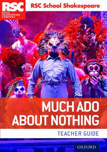 Cover image for RSC School Shakespeare: Much Ado About Nothing: Teacher Guide