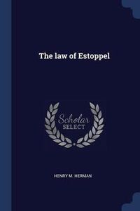 Cover image for The Law of Estoppel