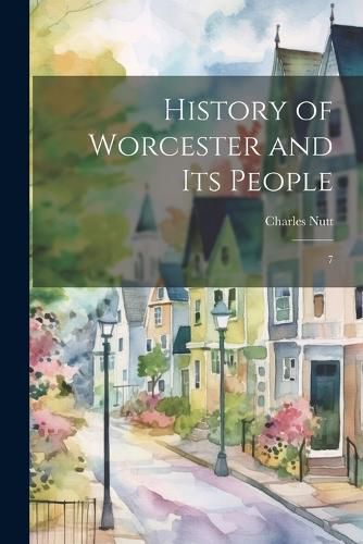 Cover image for History of Worcester and its People