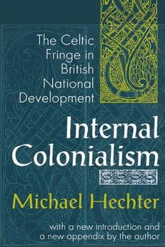 Internal Colonialism: Celtic Fringe in British National Development