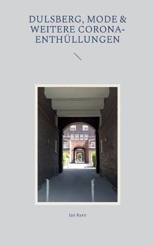 Cover image for Dulsberg, Mode & weitere Corona-Enthuellungen