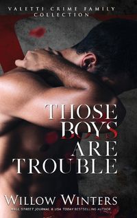 Cover image for Those Boys Are Trouble