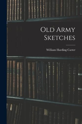 Old Army Sketches