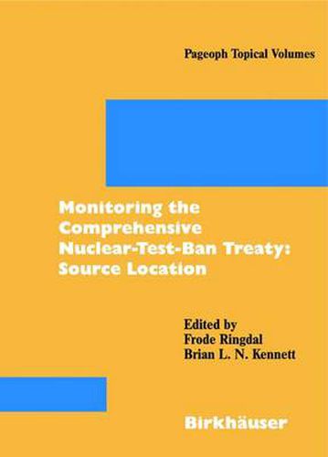 Cover image for Monitoring the Comprehensive Nuclear-Test-Ban Treaty: Source Location