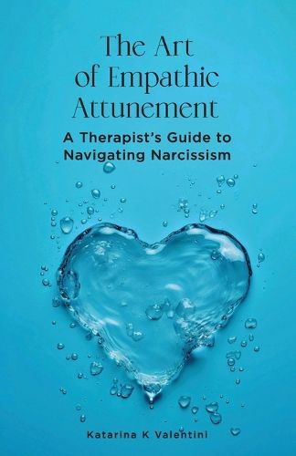 Cover image for The Art of Empathic Attunement