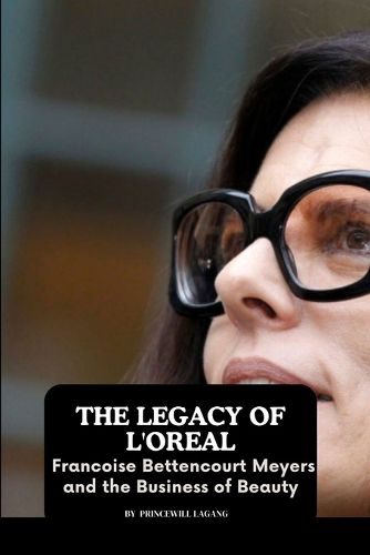 Cover image for The Legacy of L'Oreal