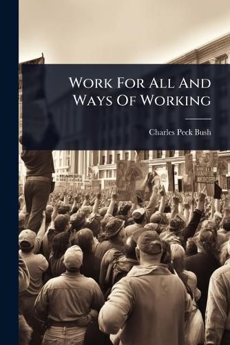 Cover image for Work For All And Ways Of Working