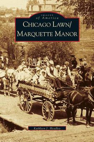 Cover image for Chicago Lawn & Marquette Manor, Illinois