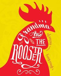 Cover image for Grandma and the Rooster