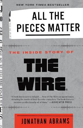 All the Pieces Matter: The Inside Story of The Wire (R)