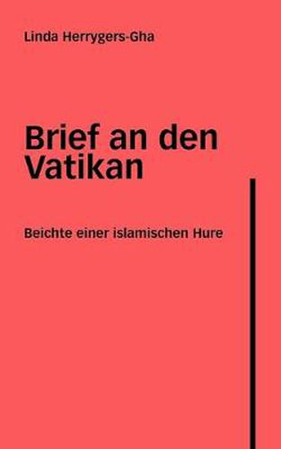 Cover image for Brief an den Vatikan: Beichte einer islamischen Hure