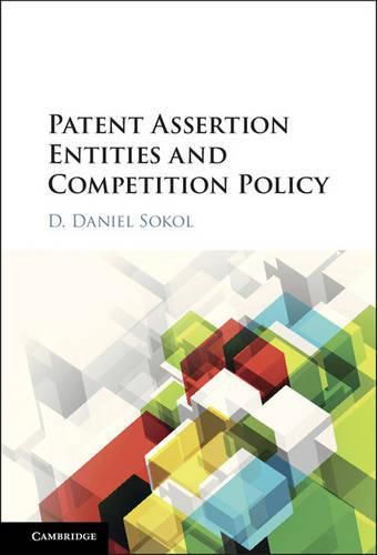 Cover image for Patent Assertion Entities and Competition Policy