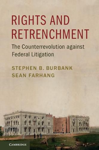 Cover image for Rights and Retrenchment: The Counterrevolution against Federal Litigation