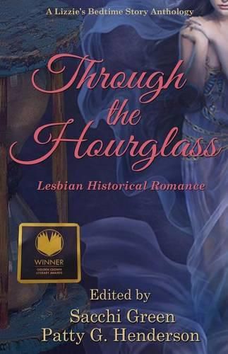 Cover image for Through the Hourglass: Lesbian Historical Romance