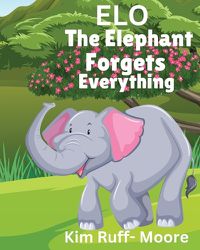 Cover image for ELO The Elephant Forgets Everything