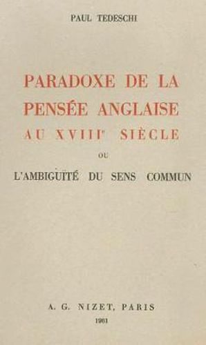 Cover image for Paradoxe de la Pensee Anglaise Au XVIII Siecle: Ou l'Ambiguite Du Sens Commun