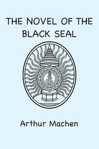 Cover image for The Novel of the Black Seal