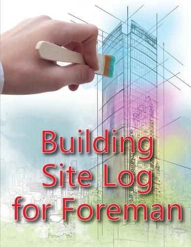 Cover image for Building Site Log for Foreman