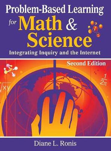 Cover image for Problem-based Learning for Math and Science: Integrating Inquiry and the Internet