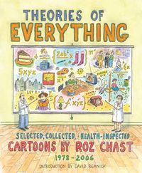 Cover image for Theories of Everything: Selected, Collected, and Health-Inspected Cartoons, 1978-2006