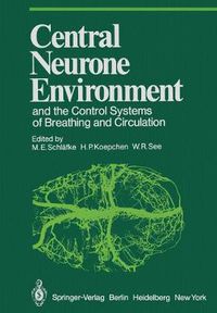 Cover image for Central Neurone Environment and the Control Systems of Breathing and Circulation