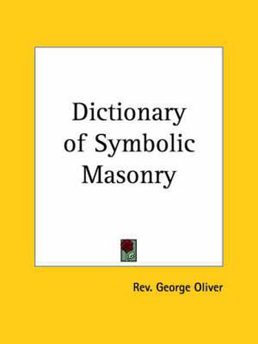 Cover image for Dictionary of Symbolic Masonry (1853)