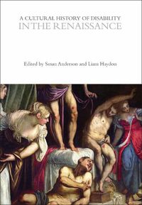 Cover image for A Cultural History of Disability in the Renaissance