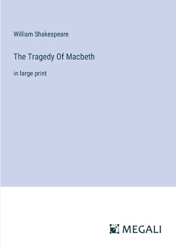 Cover image for The Tragedy Of Macbeth