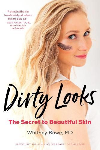 Cover image for Dirty Looks: The Secret to Beautiful Skin
