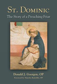 Cover image for St. Dominic: The Story of a Preaching Friar