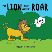 Cover image for The Lion That Couldn't Roar