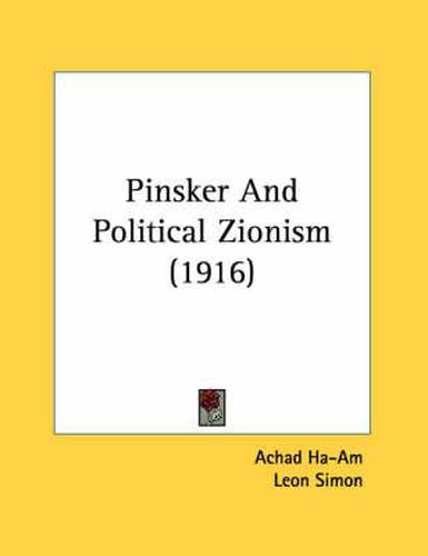 Pinsker and Political Zionism (1916)