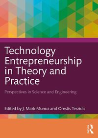 Cover image for Technology Entrepreneurship in Theory and Practice