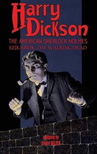Cover image for Harry Dickson, the American Sherlock Holmes: Krik-Krok, The Walking Dead