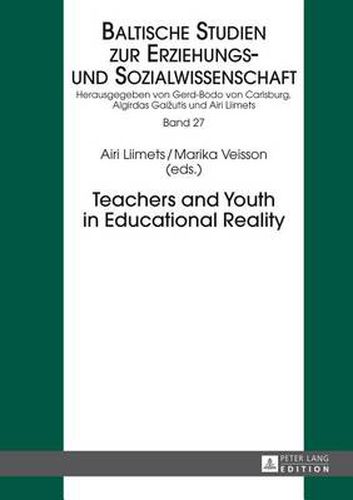 Cover image for Teachers and Youth in Educational Reality