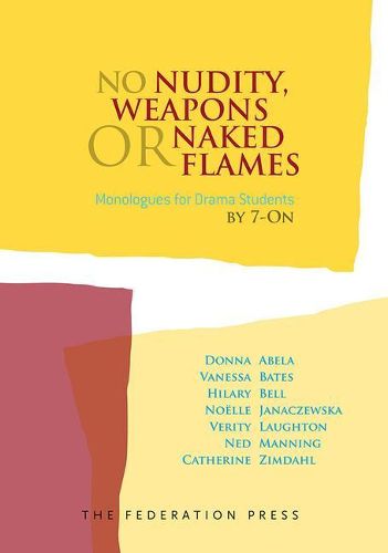 Cover image for No Nudity, Weapons or Naked Flames: Monologues for Drama Students