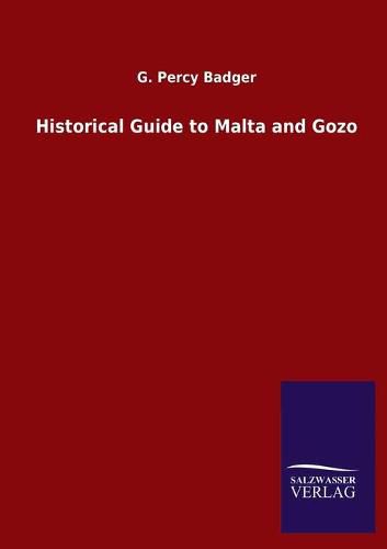 Cover image for Historical Guide to Malta and Gozo